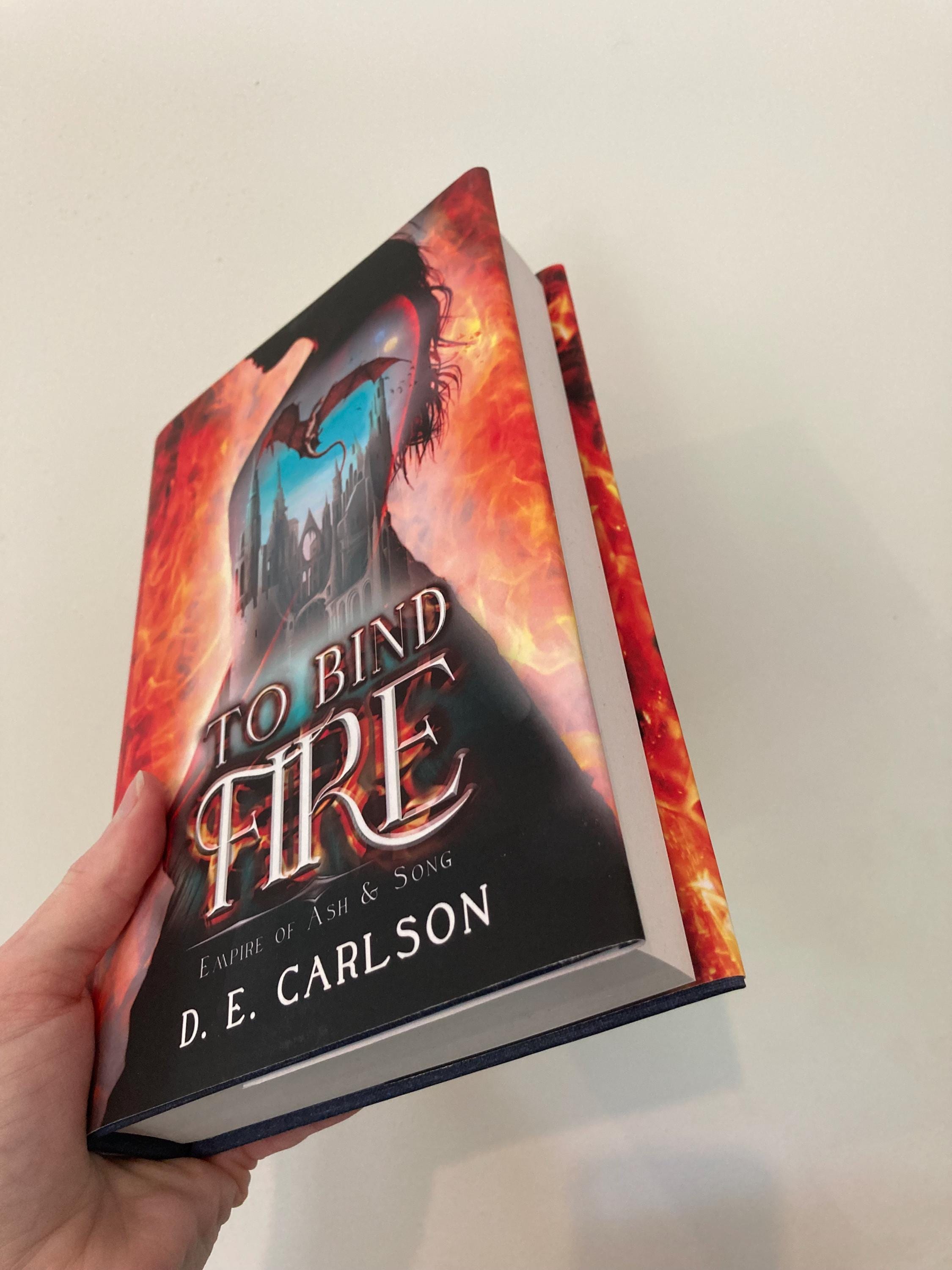 To Bind Fire: Empire of Ash and Song book 1