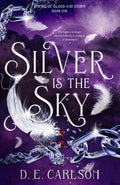 Silver is the Sky: Empire of Blood and Storm book 1